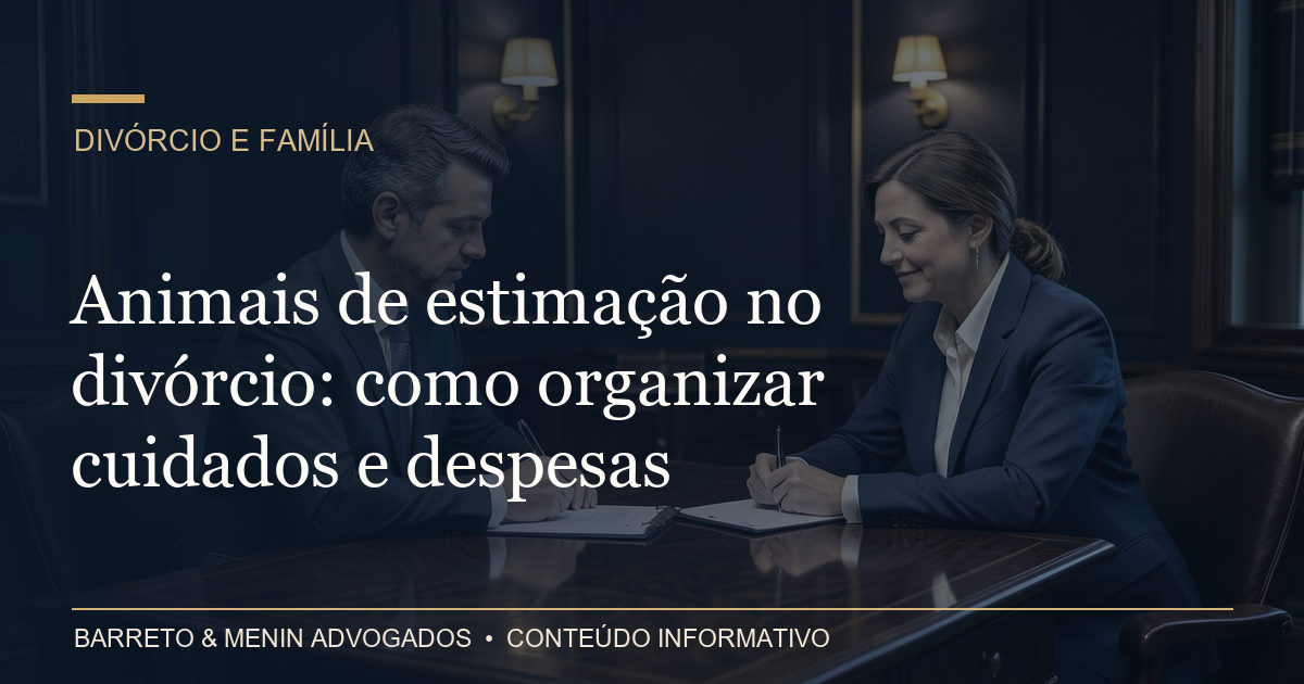 Animais de estimação no divórcio: como organizar cuidados e despesas
